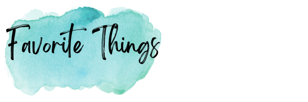 Watercolor title image of Favorite Things page